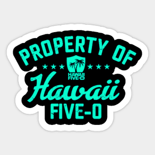 Property Of Hawaii Five 0 Sticker